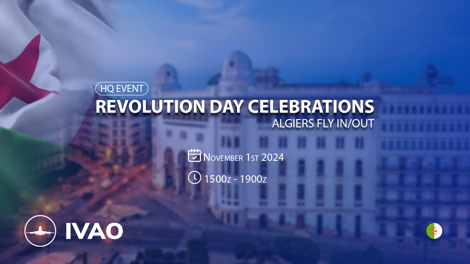 [01 NOV | 15z-19z] [HQ+DZ] Algiers Revolution Day Celebrations